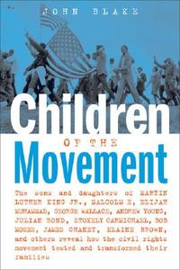 Children Of The Movement di John Blake edito da Chicago Review Press