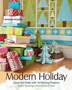 Modern Holiday di Amanda Murphy edito da C & T Publishing