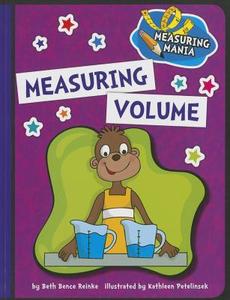 Measuring Volume di Beth Bence Reinke edito da CHERRY LAKE PUB