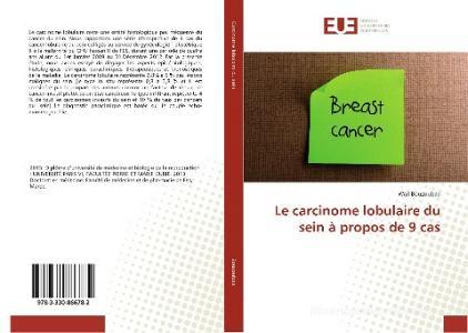 Le carcinome lobulaire du sein à propos de 9 cas di Wail Bouzoubaa edito da Éditions universitaires européennes