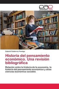 Historia del pensamiento económico. Una revisión bibliográfica di Gabriel Gutiérrez Pantoja edito da EAE