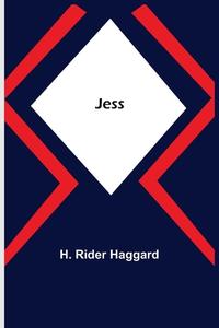 Jess di H. Rider Haggard edito da Alpha Editions