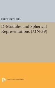D-Modules and Spherical Representations. (MN-39) di Frédéric V. Bien edito da Princeton University Press
