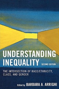 Understanding Inequality di Barbara A. Arrighi edito da Rowman & Littlefield Publishers