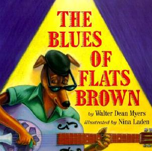 The Blues of Flats Brown di Walter Dean Myers edito da HOLIDAY HOUSE INC