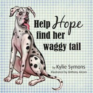 Help Hope find her waggy tail di Kylie Symons edito da Aly's Books