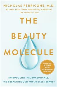The Beauty Molecule di Nicholas Perricone edito da St. Martin's Publishing Group