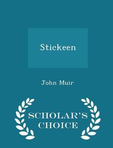 Stickeen - Scholar's Choice Edition di John Muir edito da Scholar's Choice