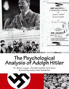 THE PSYCHOLOGICAL ANALYSIS OF ADOLPH HIT di TH SPECIAL SERVICES edito da LIGHTNING SOURCE UK LTD