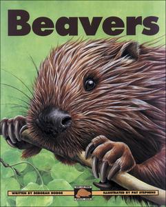 Beavers di Deborah Hodge edito da KIDS CAN PR