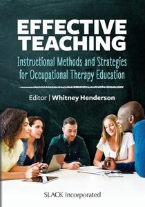 Effective Teaching di Whitney Henderson edito da SLACK Incorporated