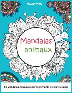 Mandalas Animaux di Happy Kids edito da ABCD LTD
