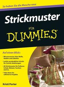 Strickmuster für Dummies di Kristi Porter edito da Wiley VCH Verlag GmbH
