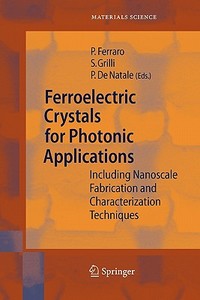 Ferroelectric Crystals for Photonic Applications edito da Springer Berlin Heidelberg
