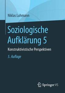 Soziologische Aufklärung 5 di Niklas Luhmann edito da Springer Fachmedien Wiesbaden