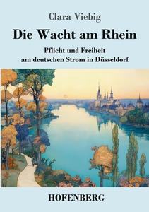 Die Wacht am Rhein di Clara Viebig edito da Henricus - Edition Deutsche Klassik GmbH, Berlin