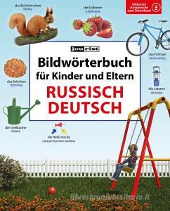 Bildwörterbuch für Kinder und Eltern Russisch-Deutsch di Igor Jourist edito da Jourist Verlag GmbH