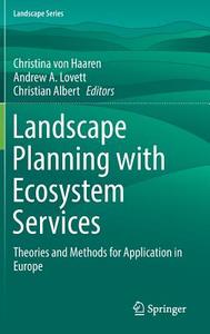 Landscape Planning with Ecosystem Services edito da Springer Netherlands
