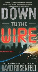 Down to the Wire di David Rosenfelt edito da Minotaur Books