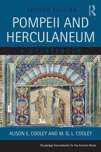 Pompeii and Herculaneum di Alison E. (University of Warwick Cooley, M. G. L. Cooley edito da Taylor & Francis Ltd
