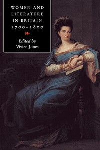 Women and Literature in Britain, 1700 1800 di Vivien Jones edito da Cambridge University Press