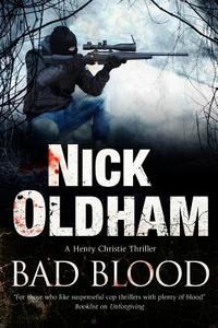 Bad Blood di Nick Oldham edito da Severn House Publishers Ltd