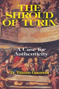 Shroud of Turin di Vittorio Guerrera edito da TAN Books