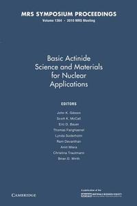 Basic Actinide Science And Materials For Nuclear Applications: Volume 1264 edito da Cambridge University Press