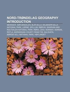 Nord-tr Ndelag Geography: Mer Ker, S R-b di Books Llc edito da Books LLC, Wiki Series