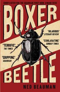 Boxer, Beetle di Ned Beauman edito da BLOOMSBURY