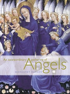 Extraordinary Gathering of Angels di Margaret Barker edito da Spruce