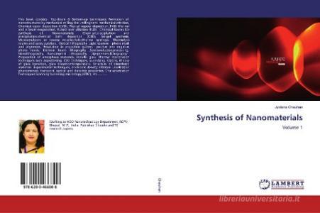 Synthesis of Nanomaterials di Jyotsna Chauhan edito da LAP LAMBERT Academic Publishing