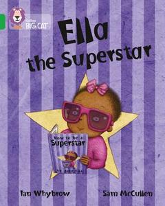 Ella the Superstar di Ian Whybrow, James Whybrow edito da HarperCollins Publishers