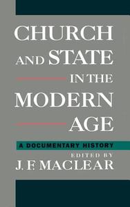 Church and State in the Modern Age: A Documentary History edito da OXFORD UNIV PR