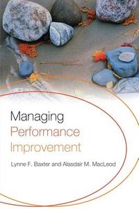 Managing Performance Improvement di Lynne Baxter edito da Routledge
