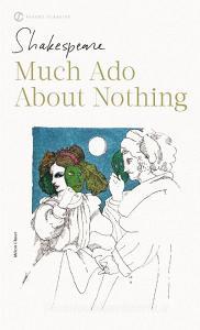Much Ado About Nothing di William Shakespeare edito da Penguin Putnam Inc