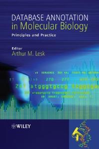 Database Annotation in Molecular Biology di Arthur M. Lesk edito da Wiley-Blackwell