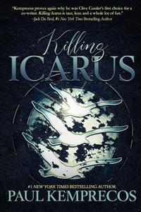 Killing Icarus di Paul Kemprecos edito da SUSPENSE PUB