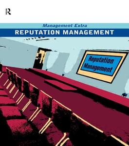 Reputation Management di Pergamon Flexible Learning edito da Academic Press