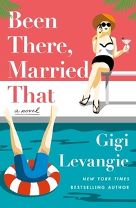 Been There, Married That di Gigi Levangie Grazer edito da ST MARTINS PR
