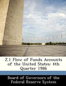 Z.1 Flow Of Funds Accounts Of The United States edito da Bibliogov