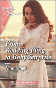 From Wedding Fling to Baby Surprise di Nina Singh edito da HARLEQUIN SALES CORP