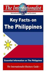 Key Facts on the Philippines: Essential Information on the Philippines di Patrick W. Nee edito da Createspace