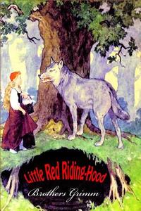 Little Red Riding-Hood di Wilhelm Grimm edito da Createspace Independent Publishing Platform