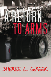 A Return to Arms di Greer L. Sheree edito da BOLD STROKES BOOKS