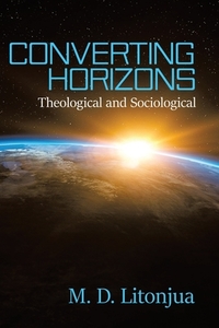 Converting Horizons di M. D Litonjua edito da Matchstick Literary