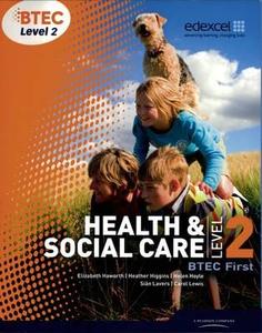 BTEC Level 2 First Health and Social Care Student Book di Sian Lavers, Helen Lancaster edito da Pearson Education Limited