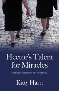Hector's Talent for Miracles di Kitty Harri edito da PAPERBACKSHOP UK IMPORT