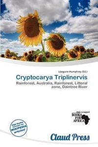 Cryptocarya Triplinervis edito da Claud Press
