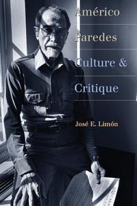 Am¿co Paredes di Jose Eduardo Limon edito da University of Texas Press